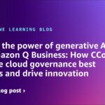 Unleash the power of generative AI with Amazon Q Business: How CCoEs can scale cloud governance best practices and drive innovation